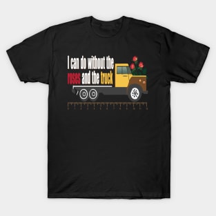 Roses and The Truck T-Shirt